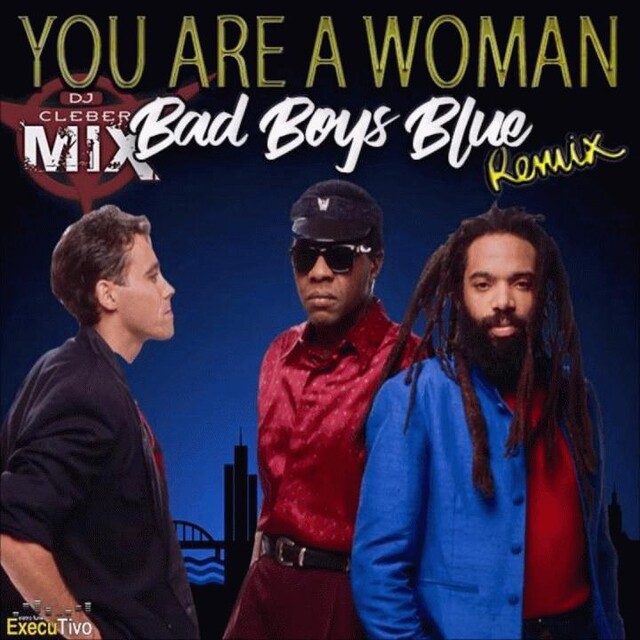 Бойс блю ремикс. Bad boys Blue you're a woman. You're a woman. You are woman i'm a man Bad boys Blue. You are woman i'm a man кто поет.